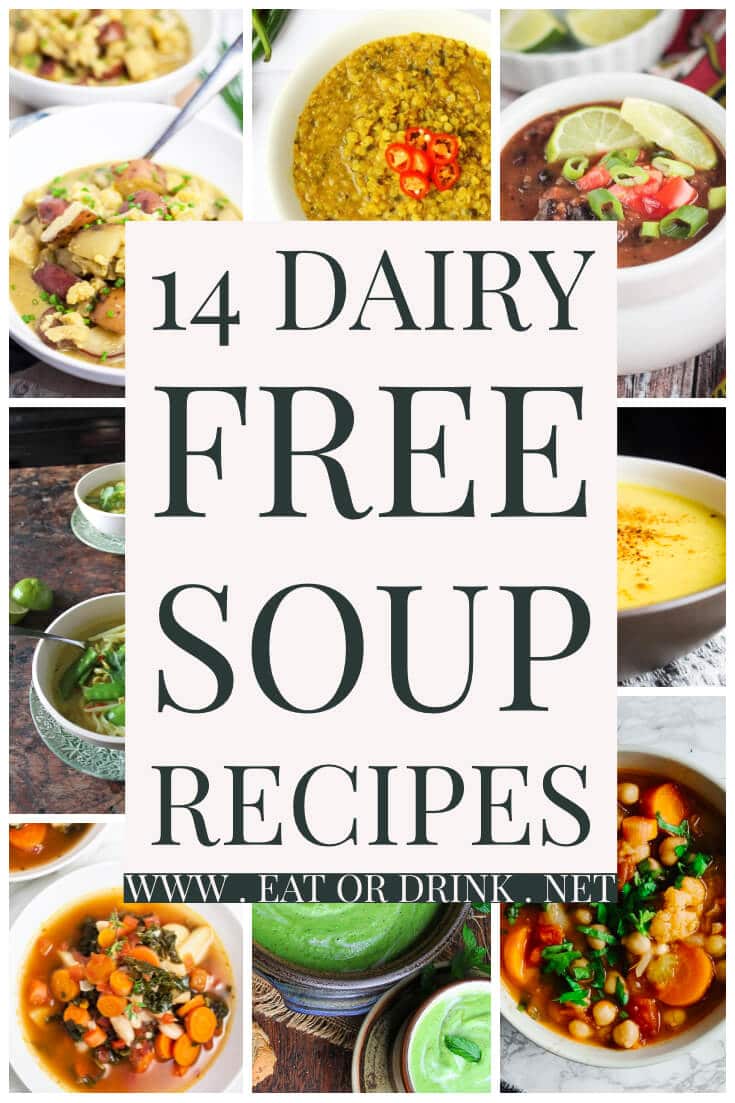 14 Dairy Free Soup Recipes  Gluten Free + Vegan  eatordrink
